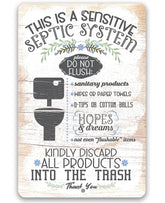 A Sensitive Septic System Metal Sign 8x12 aluminum sign with humorous message