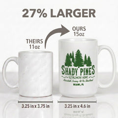 Artisan Owl Shady Pines Retirement Home Mug 15oz white ceramic
