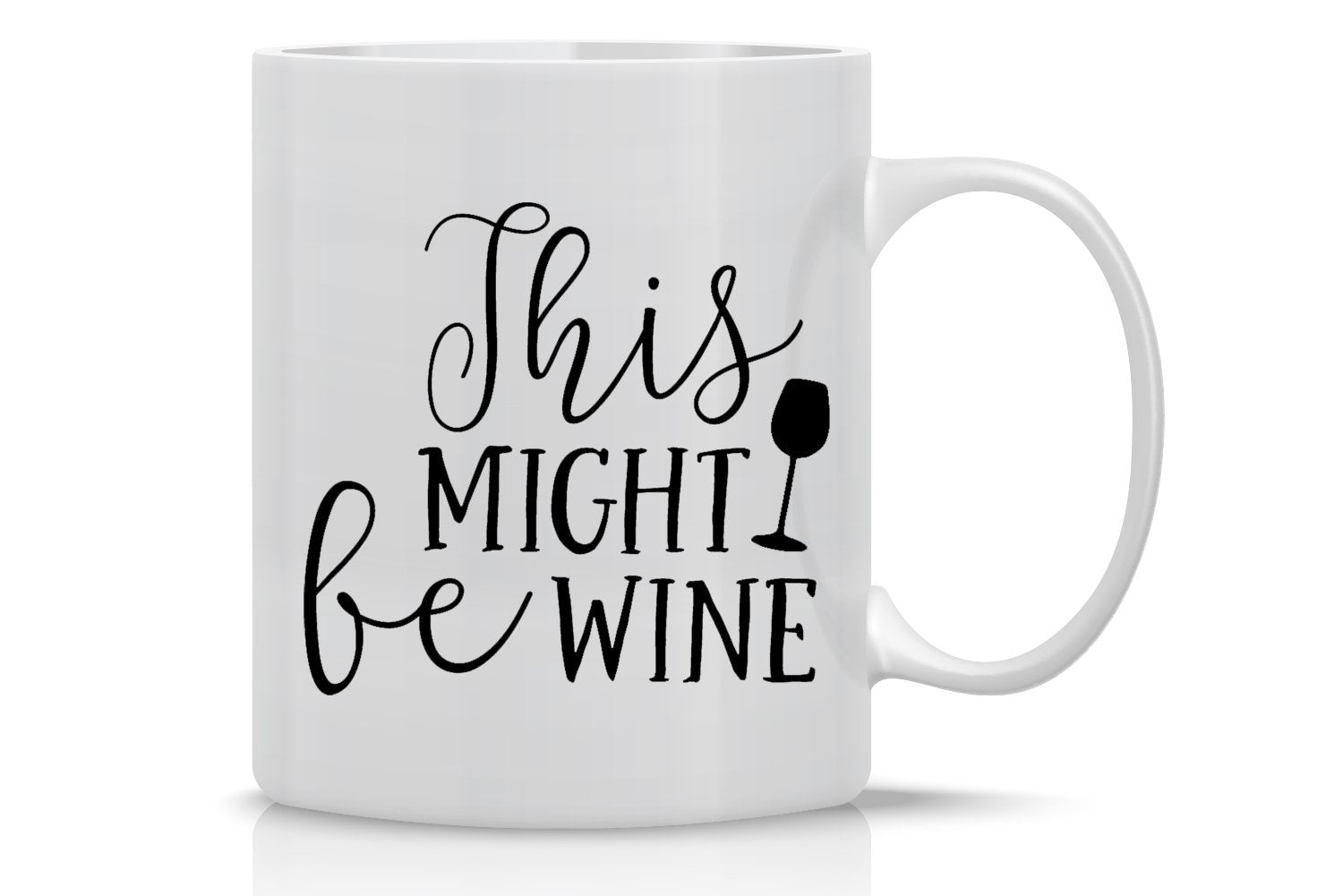 AW Fashions This Might be Wine Mug 11OZ ceramic front view