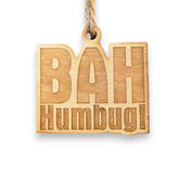 Bah Humbug ornament maple wood 2x2in