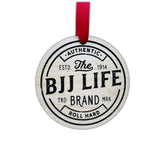 BJJ Life Brazilian Jiu Jitsu Christmas Ornament basswood round