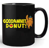 BootsTees Goddamnit Donut Mug 11oz ceramic cup with dual-sided print