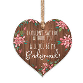Bridesmaid wooden sign plaque with unique grain heart keepsake