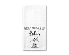 CarolineDesign Theres No Place Like Lulu Kitchen Towel 16x24 White