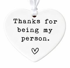 Ceramic heart keepsake with Thanks for Being My Person message