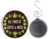 Front view of Coffee & Weed Ornament with cannabis leaf ring on brown background