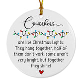 3 inch ceramic ornament Coworkers Are Like Christmas Lights ornament with golden string