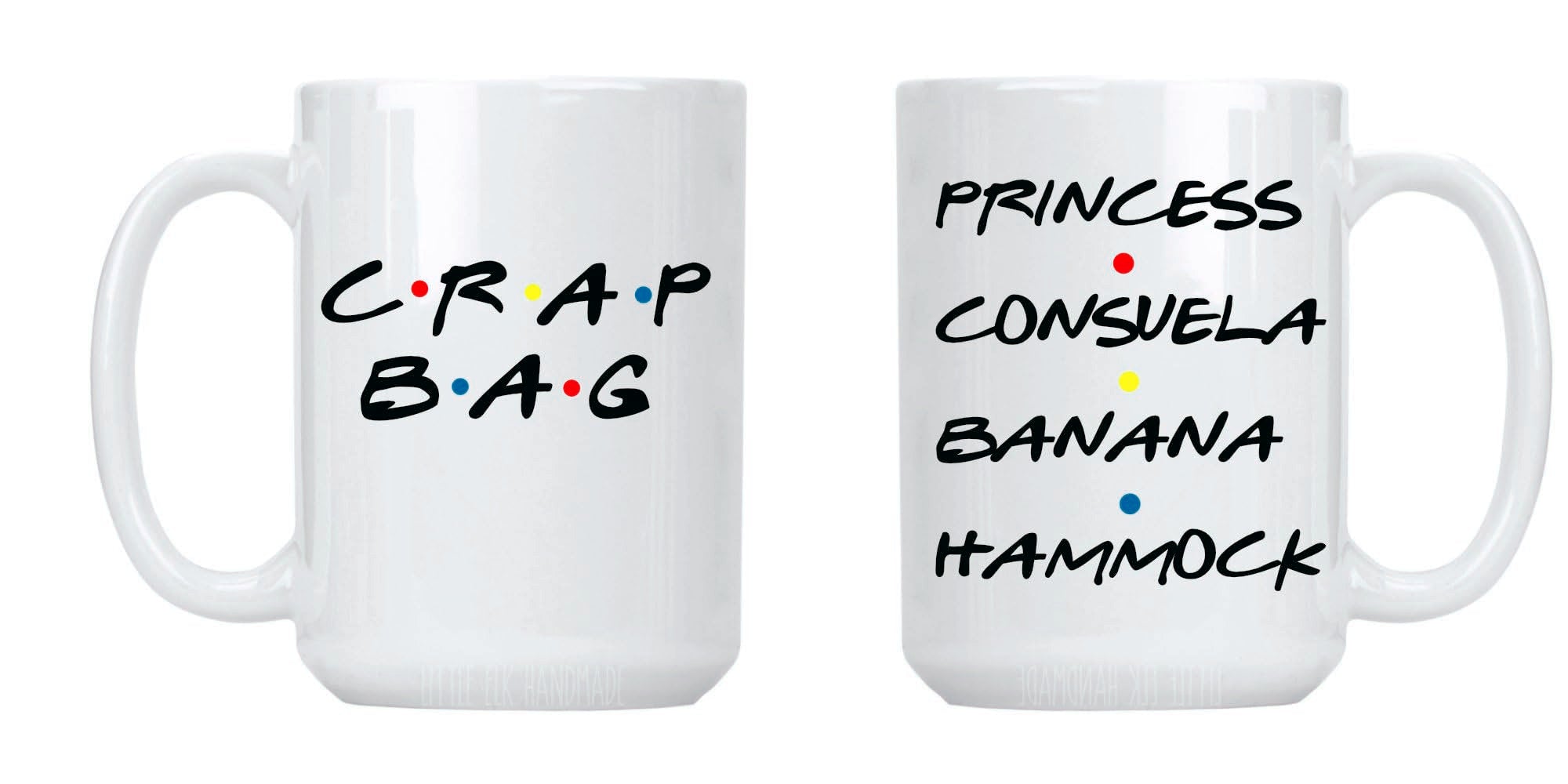 Crap Bag & Princess Consuela Banana Hammock mug set 15oz white cups side by side