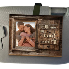 Custom Photo God Knew My Heart Needed You Couple Visor Clip with photo insert