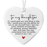 Daughter Gift white heart ceramic ornament 3 inches
