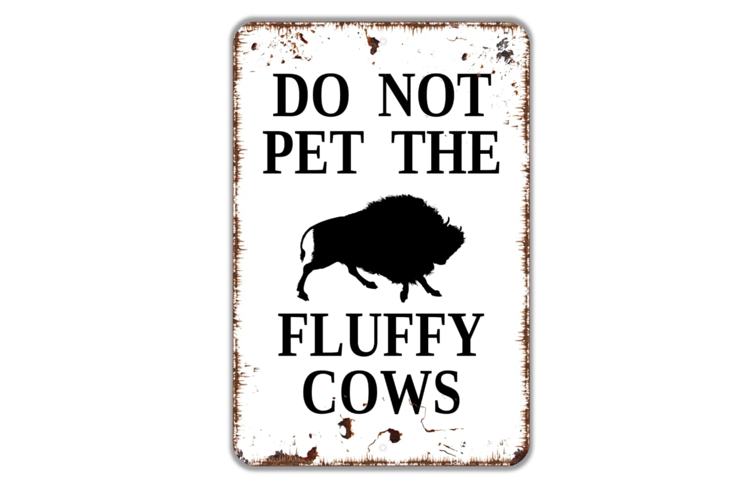 8x12 metal sign plaque Do Not Pet The Fluffy Cows