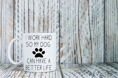Dog lover 11oz mug for dog moms and dads