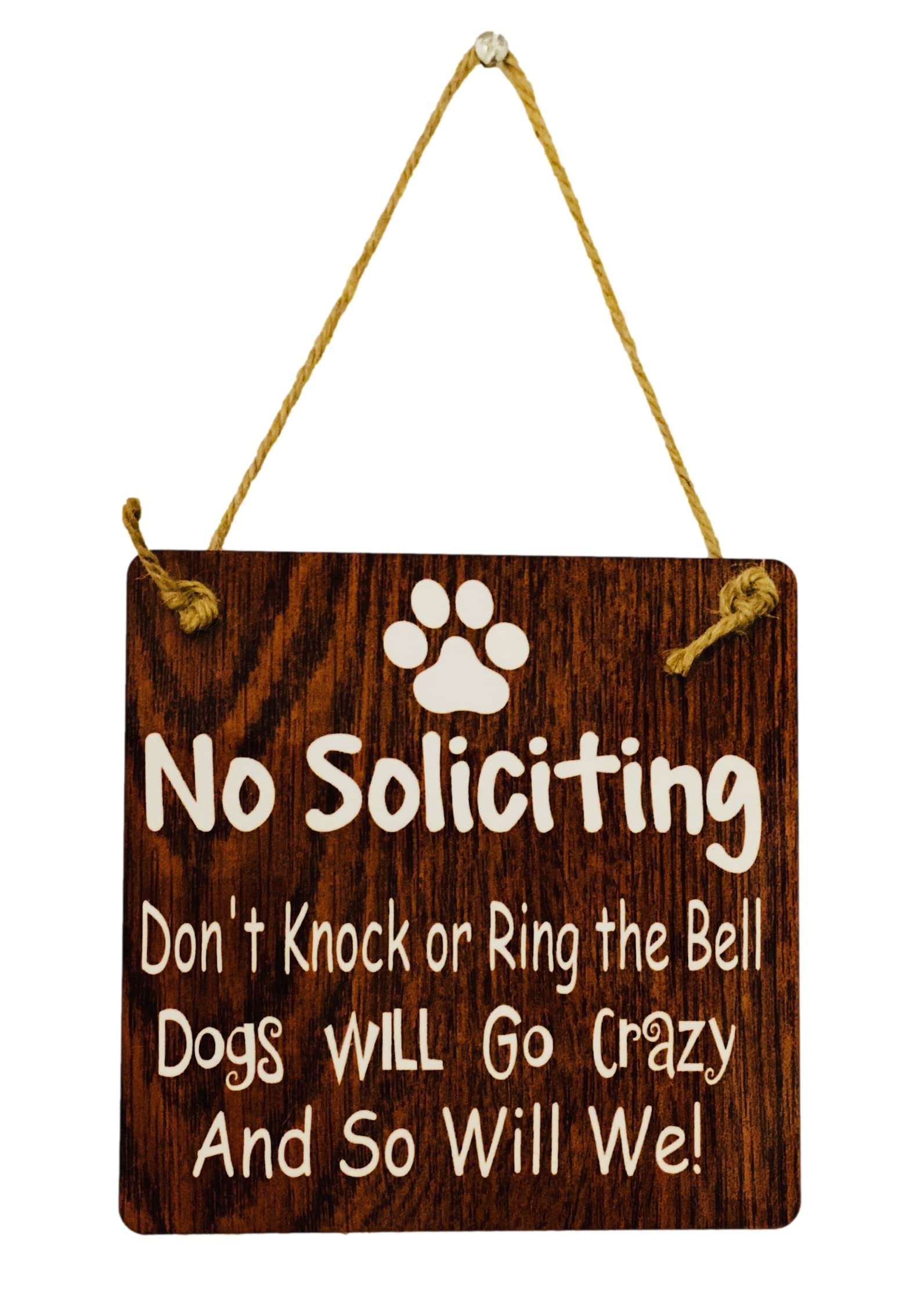 Dog Owner No Soliciting Door Sign Hanger 6x6 brown rustic wood with jute twine