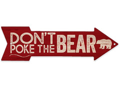 Dont Poke the Bear Metal Arrow sign front view 17x5 inches