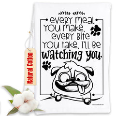 Every Meal You Make Every Bite You Take I'll Be Watching You dog themed tea towel