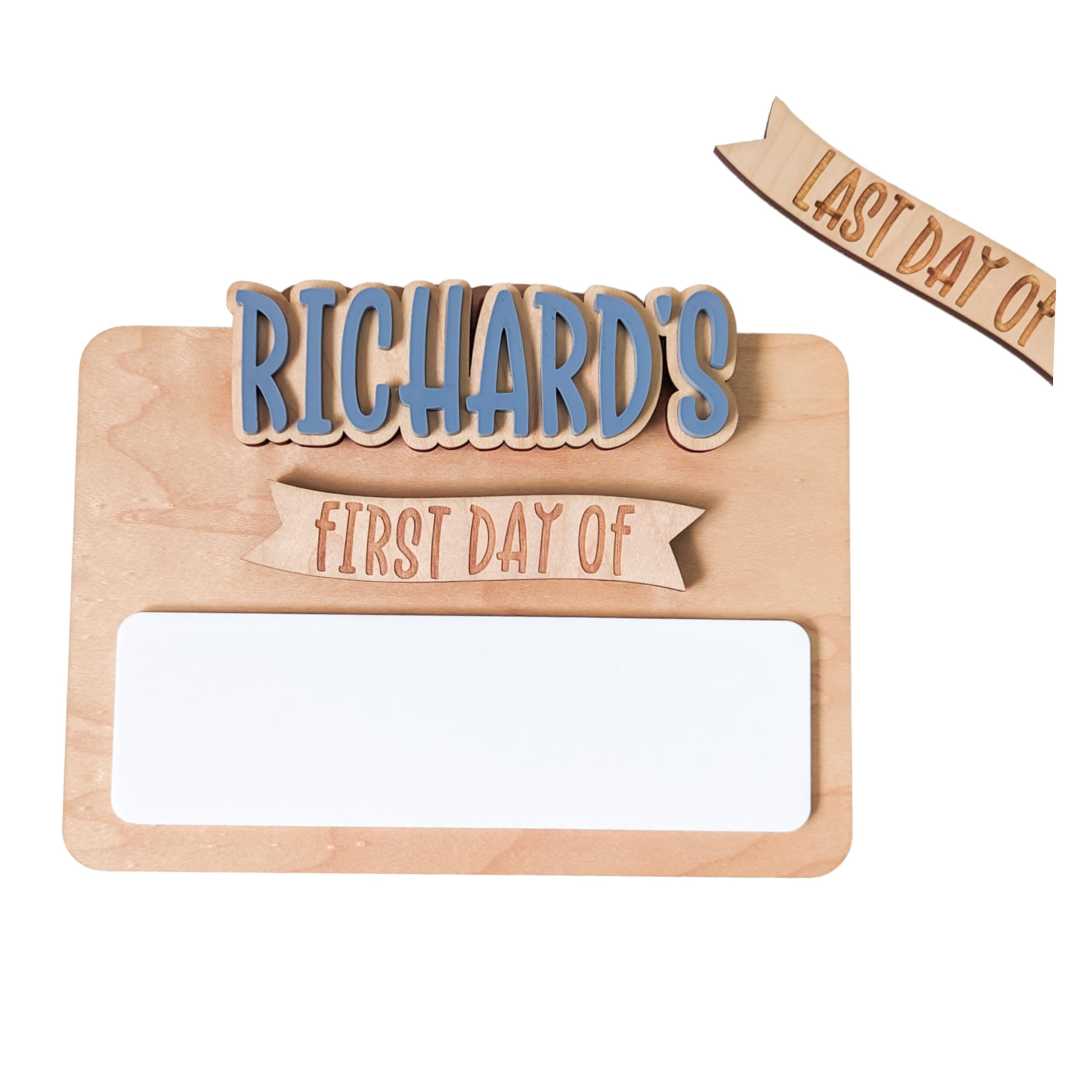 First and Last Day of School Sign with interchangeable name sign on maple wood