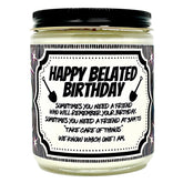 Funny Belated Birthday Candle 8 oz soy wax candle jar