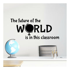 The Future of the World is in This Classroom Wall Decal product image