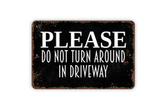Gloss Print Driveway Sign for indoor outdoor use