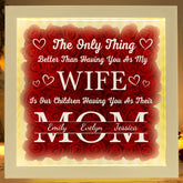 Having You As My Wife Mother's Day Gift shadow box with LED light