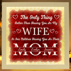 Having You As My Wife Mother's Day Gift shadow box with LED light