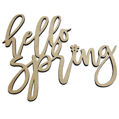 Hello Spring Wooden Cutout Sign cut from 1/4 inch birch wood