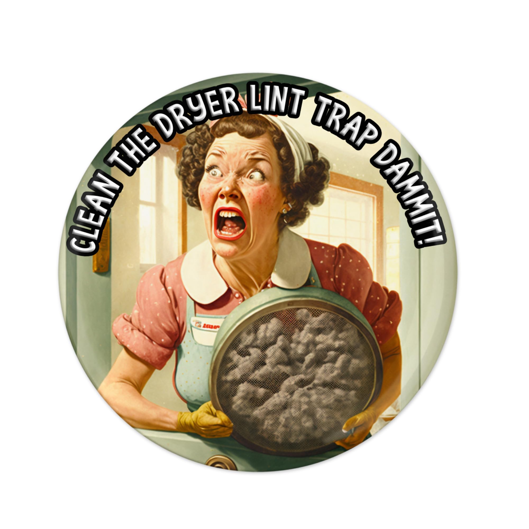 Hilarious 3.5 inch round magnet with bold vintage design for laundry room