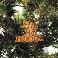 Ho Ho Hodor Christmas ornament in raw wood