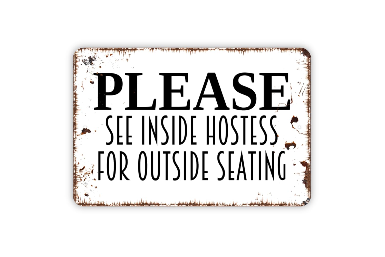 Hostess outside seating sign metal tin sign gloss finish