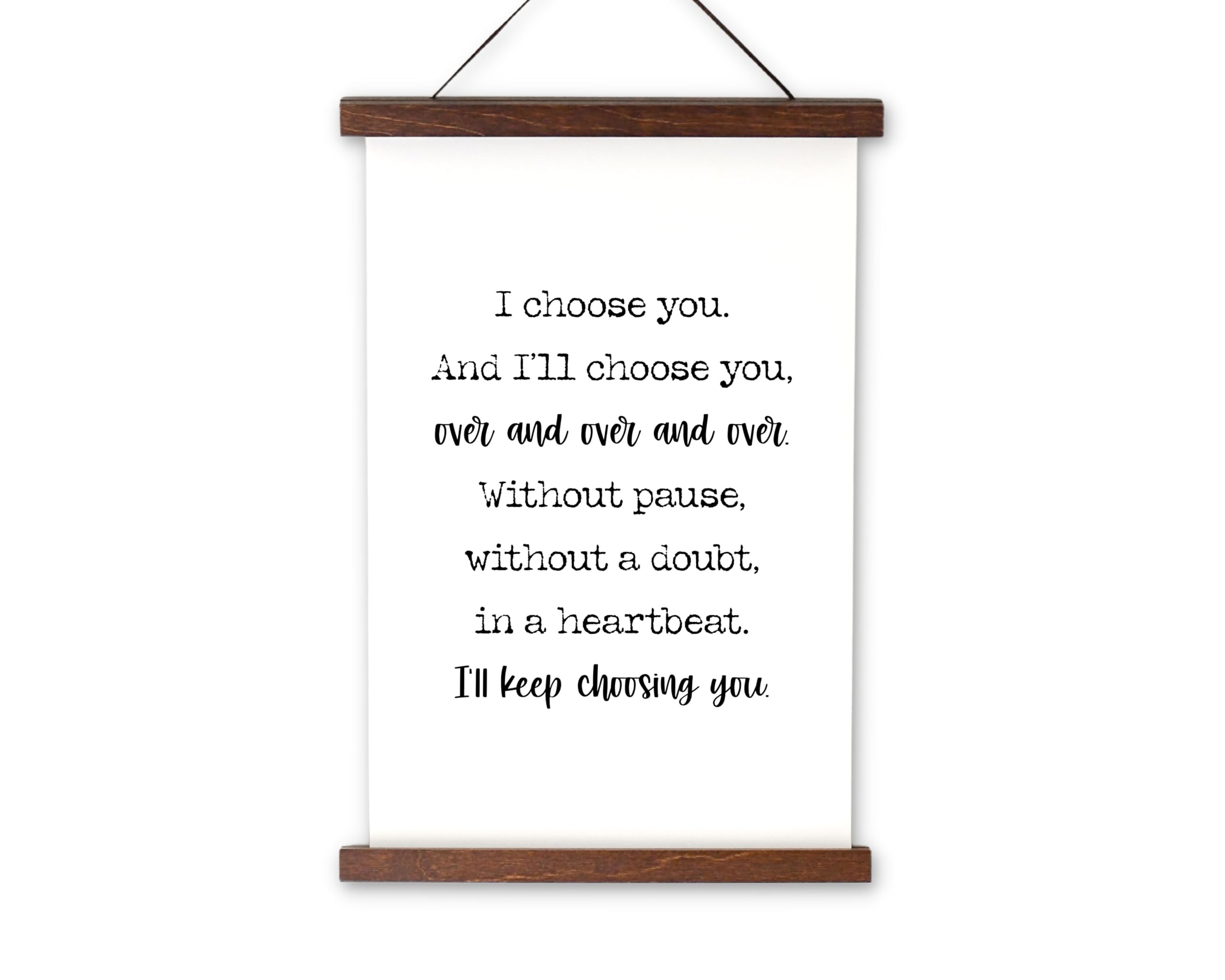 I Choose You Wall Art canvas on wooden hanger 11x17