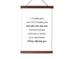 I Choose You Wall Art canvas on wooden hanger 11x17