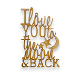 I Love You to The Moon and Back Ornament handcrafted in birch wood in South Carolina