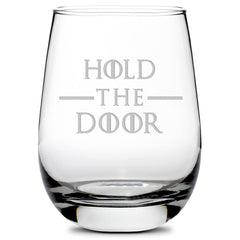 Integrity Bottles GOT Hold The Door stemless wine glass 16oz with deep etch design