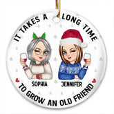 It Takes A Long Time To Grow An Old Friend Ornament circle shape