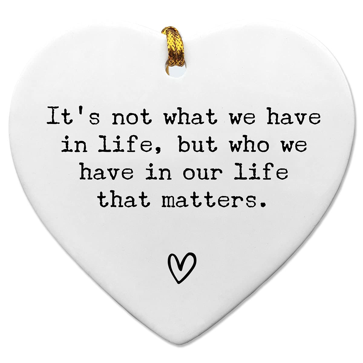It's Not What We Have Ceramic Heart Ornament front view