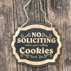 No Soliciting Cookies wood sign crafted in Cedar Park TX studio