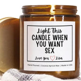 Light Me When You Want Sex candle 4 oz personalized name