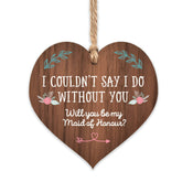 Maid of Honor wooden heart sign plaque