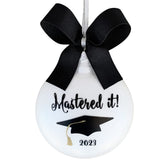 Mastered It Ornament front view