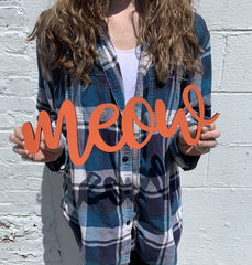 Meow Script Wording Meow Sign 15x5 inch wall sign