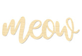 Meow Script Wording Meow Sign 8x3 inch cat feeding area