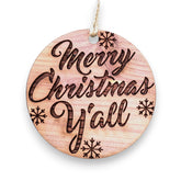 Merry Christmas Y'all Raw Cedar Ornament 3x3in front view
