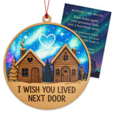 Neighbor Ornament showing I Wish You Lived Next Door message close up