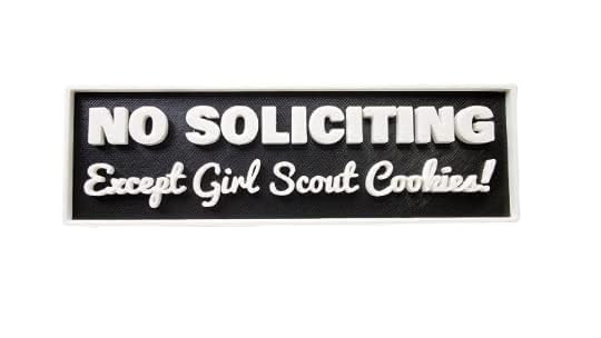 No Soliciting Sign Except Girl Scout Cookies 3D printed sign ready to mount