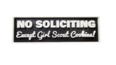 No Soliciting Sign Except Girl Scout Cookies 3D printed sign ready to mount
