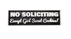 No Soliciting Sign Except Girl Scout Cookies 3D printed sign ready to mount
