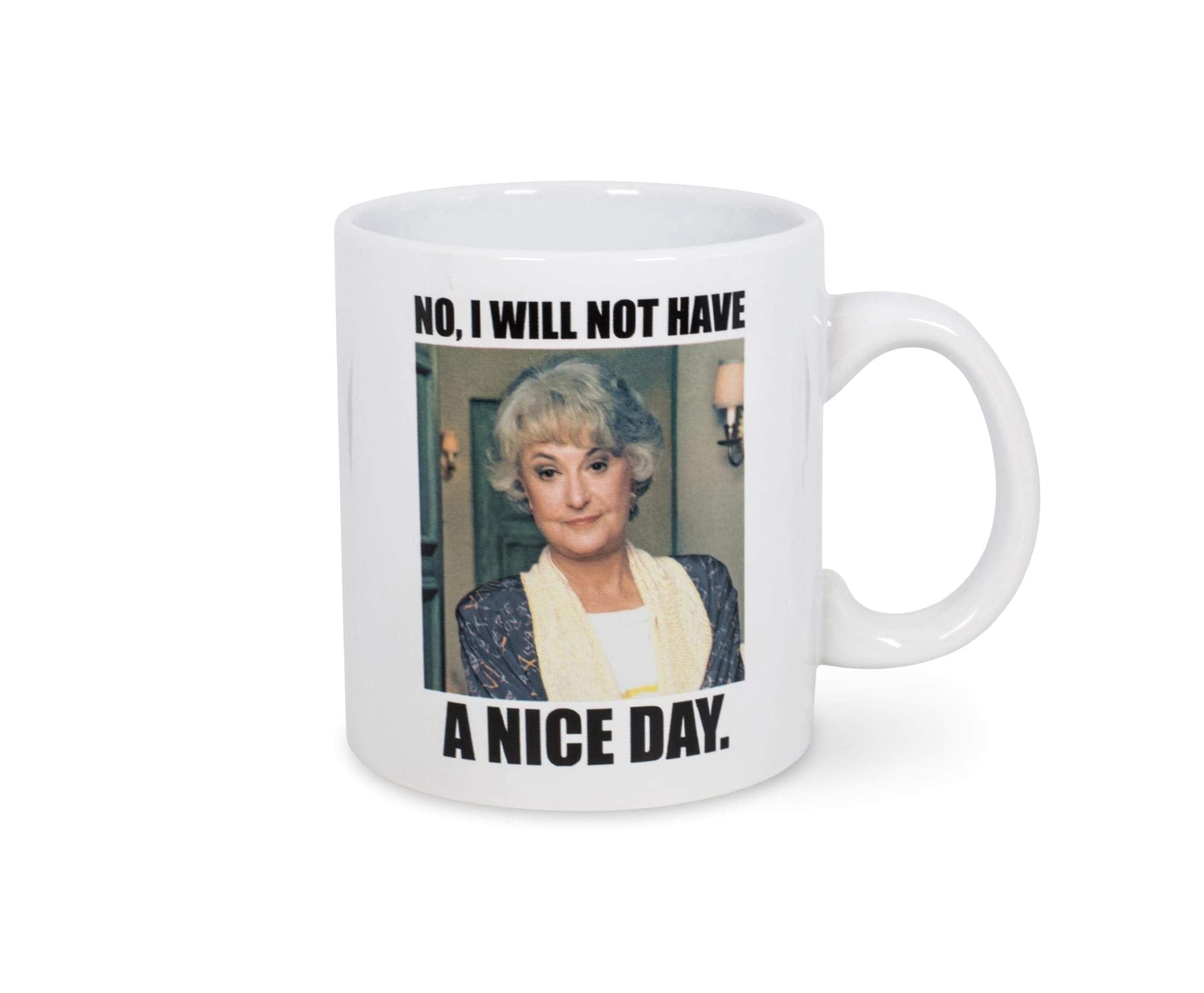 Official The Golden Girls I Will Not Have A Nice Day Mug with Dorothy Zbornak