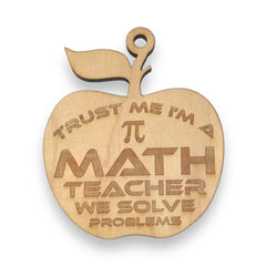 ornament trust me im a math teacher maple wood