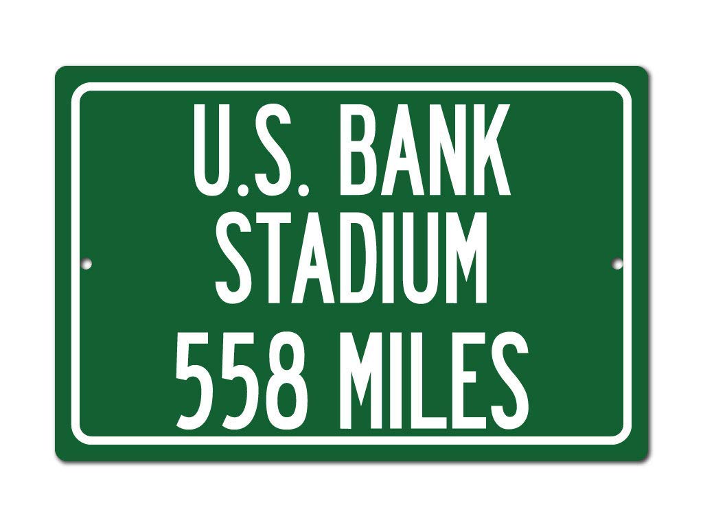 Personalized highway distance sign To U.S. Bank Stadium on .032 inch aluminum