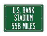 Personalized highway distance sign To U.S. Bank Stadium on .032 inch aluminum